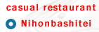 casual restaurant Nihonbashitei {